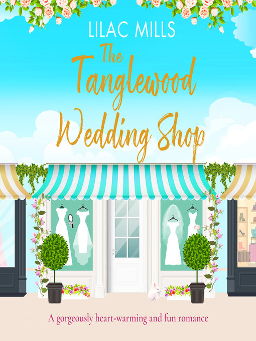 Title details for The Tanglewood Wedding Shop by Lilac Mills - Available